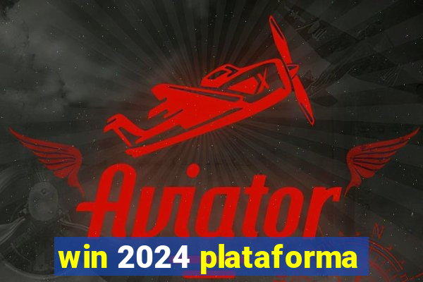 win 2024 plataforma